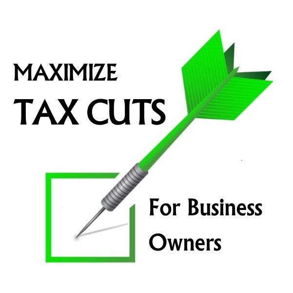 Maximize 2018 Tax Cuts
